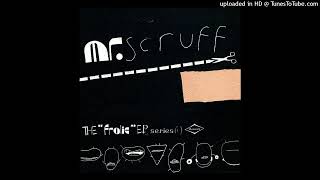 Mr. Scruff - Scrough