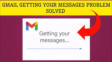 How To Solve Gmail App "Getting your messages" Problem|| Rsha26 Solutions