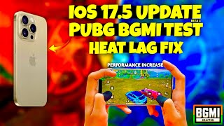 iOS 17.5 BETA 3 PUBG BGMI TEST 😱 Unbelievable NO MORE HEAT LAG? • 120 Fps Here 😍Battery Drain Test •