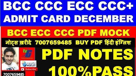 BCC CCC ECC CCC+ ADMIT CARD DECEMBER BCC ECC CCC PDF MOCK  PDF NOTES 100%PASS