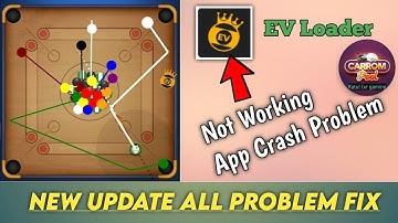 Ev loader not working ev loader crash problem 😭 all problem solved ev loader new update carrom pool 