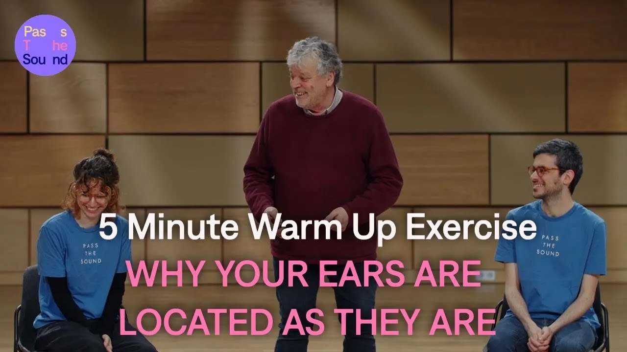 Why Your Ears Are Located As They Are: 5 minute warm up exercise - with a nice surprise!