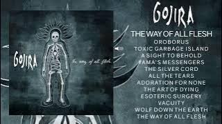 GOJIRA | The Way Of All Flesh | Full Album 2008 HD |