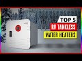 Best RV Tankless Water Heaters in 2024