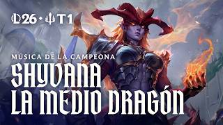 Shyvana, la Medio Dragón | Música oficial de la campeona - League of Legends
