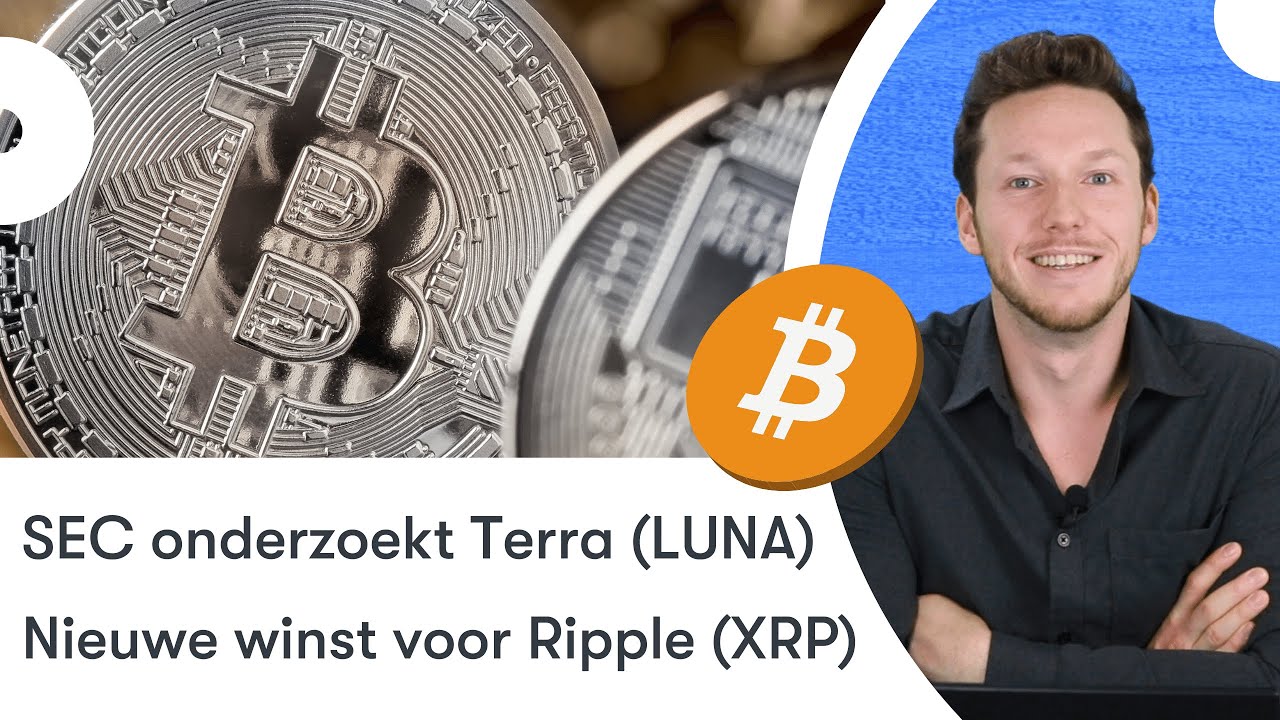 SEC onderzoekt Terra (LUNA) | Nieuwe winst voor Ripple (XRP) | BTC nieuws  vandaag | #661