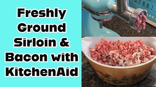 Freshly Ground Sirloin & Bacon with KitchenAid by Cookin' with Bobbi Jo 237 views 2 months ago 4 minutes, 54 seconds