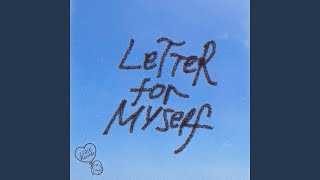 Letter ~for myself~