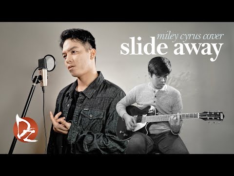 Slide Away (Miley Cyrus Cover)