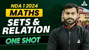 NDA 1 2024 | Maths - Sets & Relation | Maths One Shot by Pawan Sir