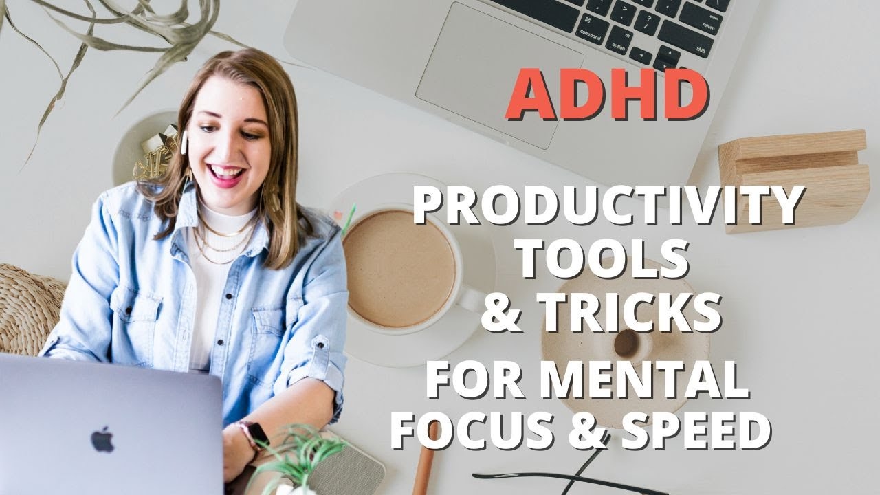 My Top 13 Productivity Tools & Tricks as an ADHD Entrepreneur YouTube