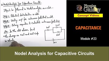 Class 12 Physics | Capacitance | #23 Nodal Analysis for Capacitive Circuits | For JEE & NEET