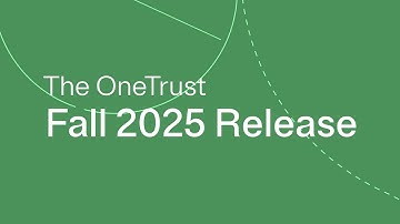 OneTrust Fall 2025 Release Overview: AI-Ready Governance
