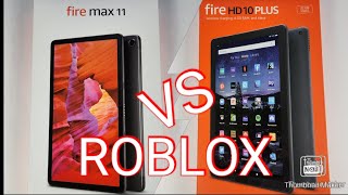 Amazon Fire Max 11 Vs Amazon Fire HD10 Plus Roblox Gameplay Comparison