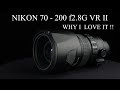 Nikon 70 200 f2 8G VR II Lens review and why I love it