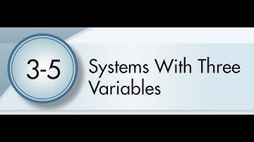 3-5 Systems of Equations with 3 Variables