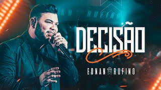 DECISÃO | EDNAN RUFINO DVD Decisão