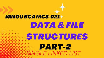 IGNOU MCS-021 DATA AND FILE STRUCTURES PART-2 #IGNOU #MCS-021 #BCA