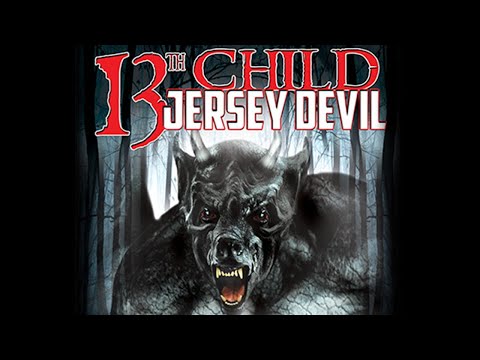 13TH CHILD: JERSEY DEVIL FULL DOCUMENTARY