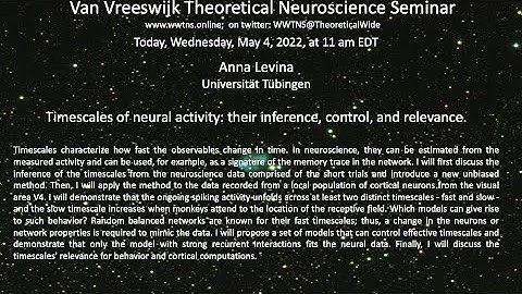 Timescales of neural activity: their inference, control, and relevance, Anna Levina, Tübingen