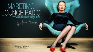 Maretimo Lounge Radio, 24/7 live, the world of lounge music, DJ Michael Maretimo, radio chill live