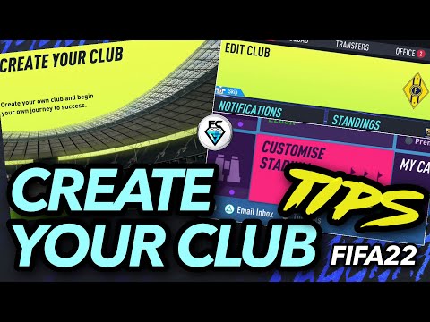 FIFA 22 CREATE YOUR CLUB TIPS