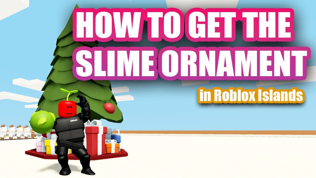 How to Get the SLIME ORNAMENT in Roblox Islands Christmas Update