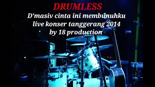 D'MASIV CINTA INI MEMBUNUHKU | LIVE KONSER TANGGERANG 2014 BY 18 PRODUCTION - DRUMLESS 