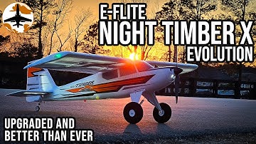 3D/STOL Perfection - E-flite Night Timber X Evolution
