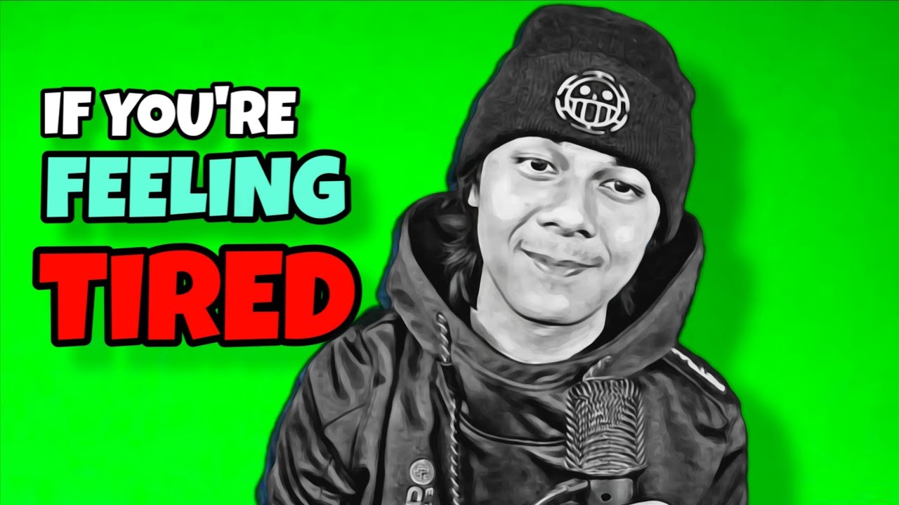 If you're feeling tired... *Watch this* - YouTube