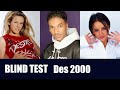 Le Blind Test des 2000 (Trouves les Chanteurs)