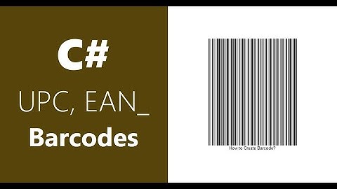 C# How To Creade Scannable Barcodes | Part 5 (CORRECTED THE VIDE ISSUE)