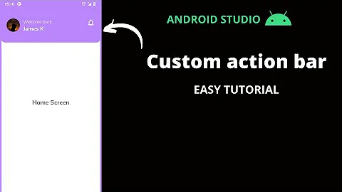 Custom Action Bar | Kotlin | Android | Easy Tutorial