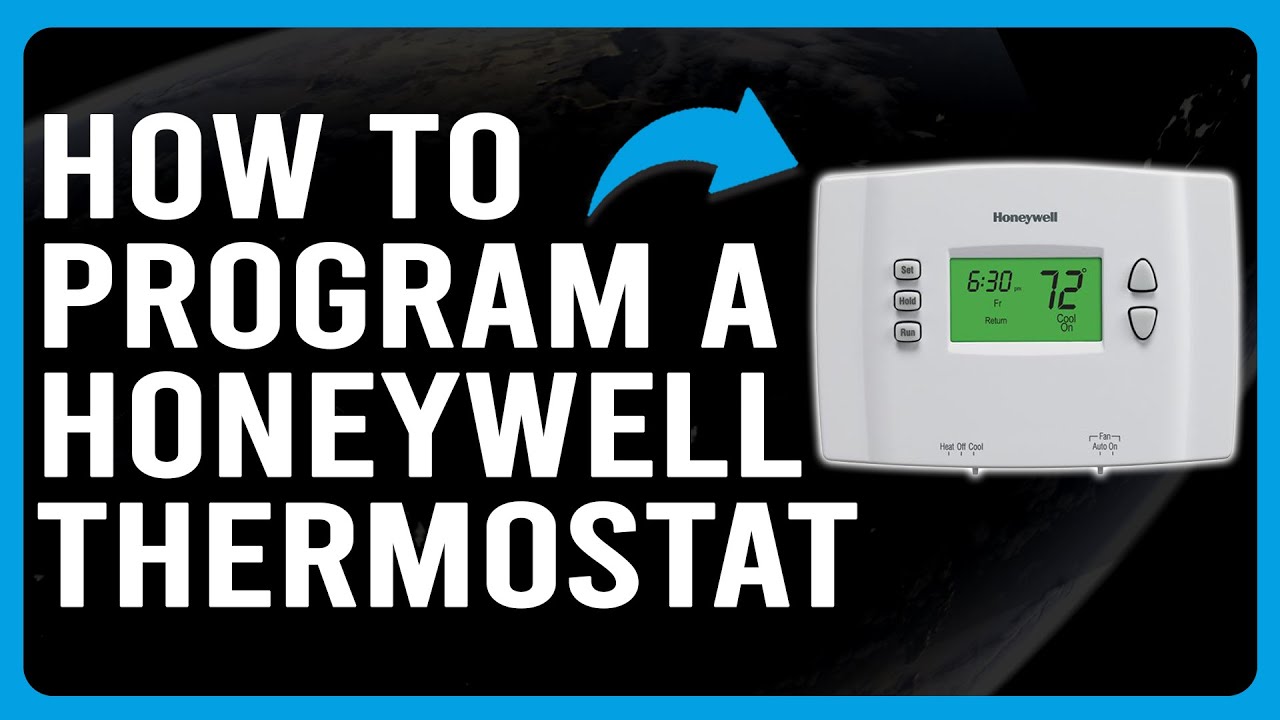 How Do I Program My Honeywell Thermostat