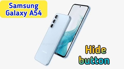 Back Button Setting In Samsung Galaxy A54, How To Hide Back Button In Samsung Galaxy A54,