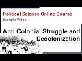 Anti Colonial Struggle and Decolonization : Sample Video Comparative Politics NTA NET JRF & PSIR