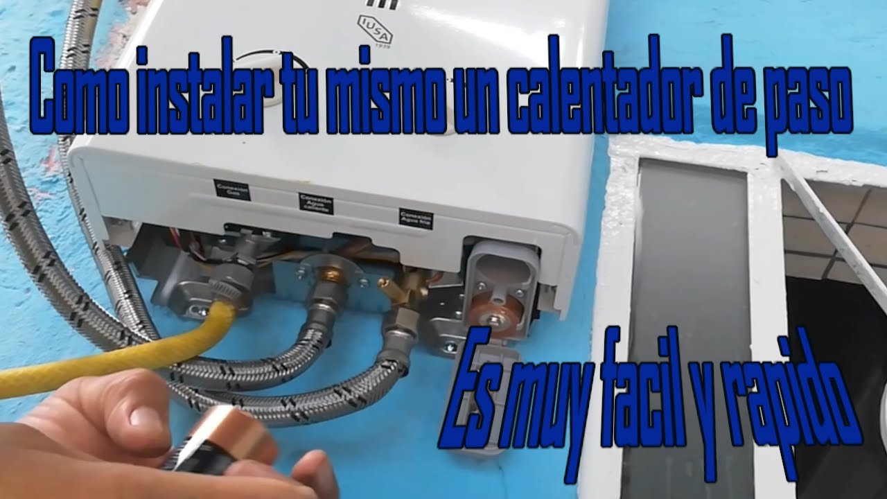 Como Instalar Un Boiler De Paso Instant neo O Calentador De Agua YouTube como-instalar-un-boiler-de-paso-instant-neo-o-calentador-de-agua-youtube