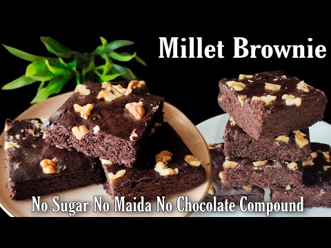 Eggless Millet Brownie | Most Healthy Brownie Cake No Sugar No Chocolate Compound No Maida