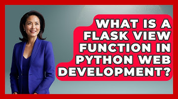 What Is A Flask View Function In Python Web Development? - Python Code School