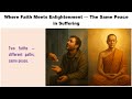 Where Faith Meets Enlightenment — The Same Peace in Suffering