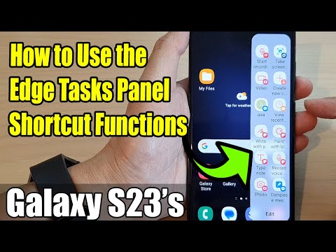 Galaxy S23's: How to Use the Edge Tasks Panel Shortcut Functions