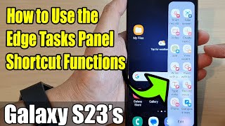 Galaxy S23's: How to Use the Edge Tasks Panel Shortcut Functions screenshot 5
