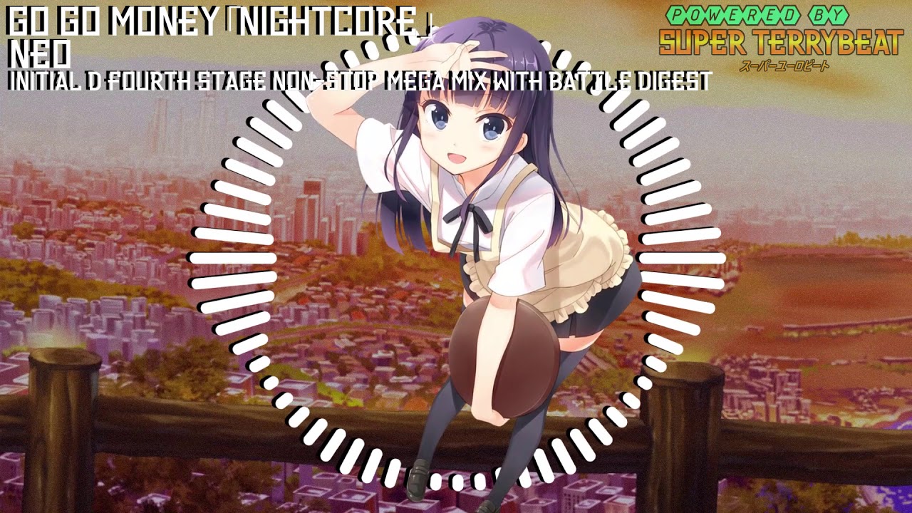 「Super EuroNightcore」 Neo - Go Go Money ~ Initial D ~