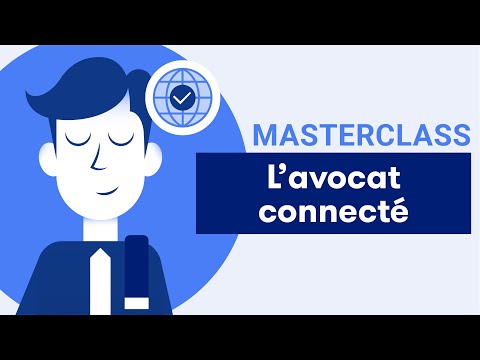 Masterclass #1 - L'avocat connecté