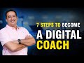 Start your digital coaching journey today  7 steps to become a digital coach