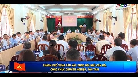 Xây dựng đội ngũ cán bộ, công chức chuyên nghiệp, tận tâm