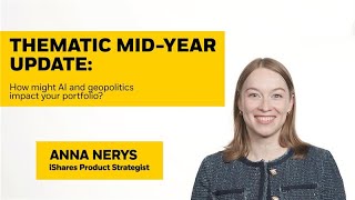 Thematic Investing: How Might AI and Geopolitics Impact Your Portfolio Thematic Investing: How Might AI and Geopolitics Impact Your Portfolio