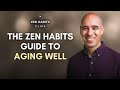 The Zen Habits Guide to Aging Well Mp3 Song