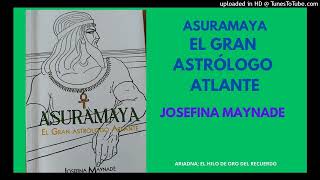 ASURAMAYA EL GRAN ASTRÓLOGO ATLANTE. El éxodo de la Atlántida a Egipto...