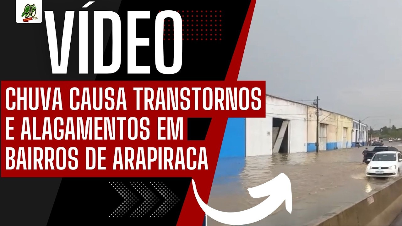 CHUVA CAUSA TRANSTORNOS E ALAGAMENTOS EM BAIRROS DE ARAPIRACA